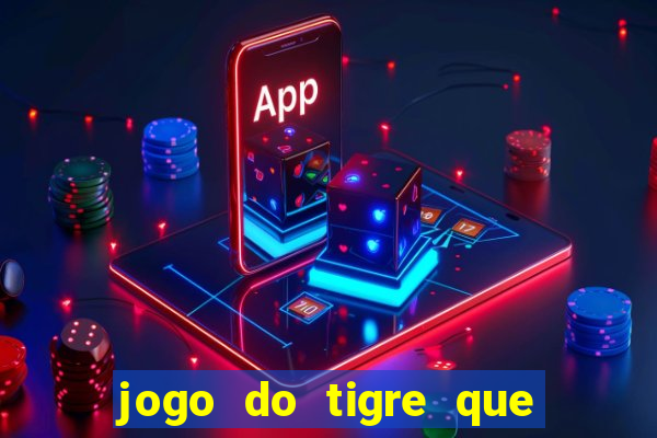 jogo do tigre que paga no cadastro