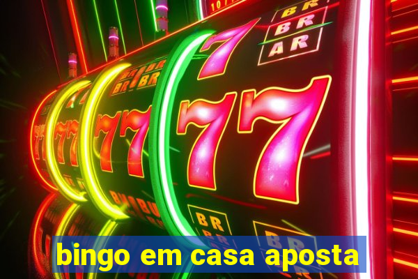 bingo em casa aposta