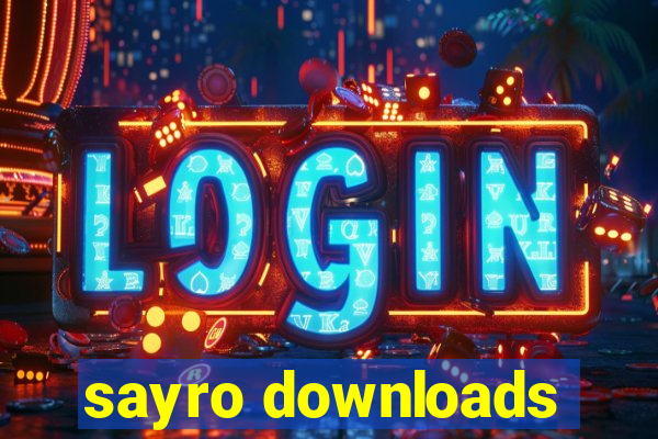 sayro downloads