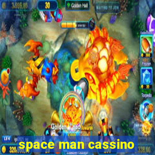 space man cassino