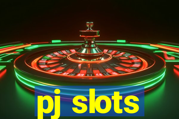 pj slots