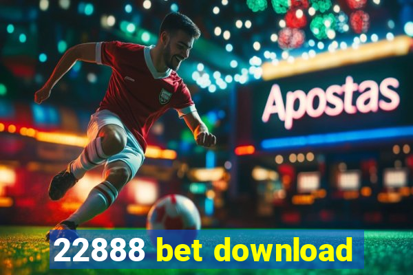 22888 bet download