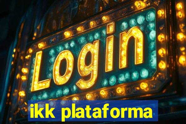 ikk plataforma