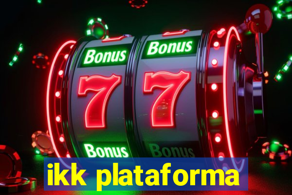 ikk plataforma