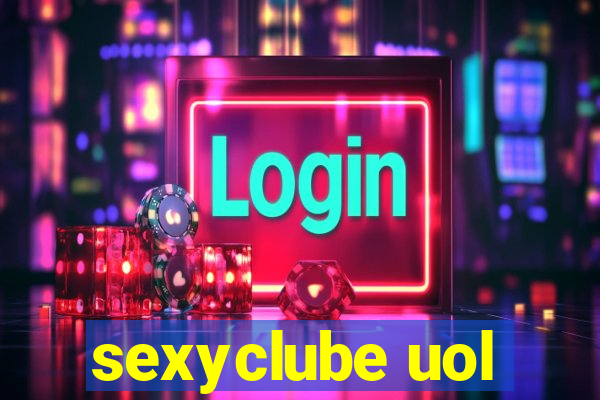 sexyclube uol