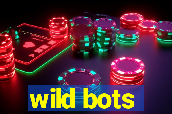 wild bots