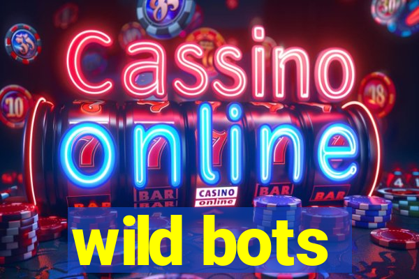 wild bots