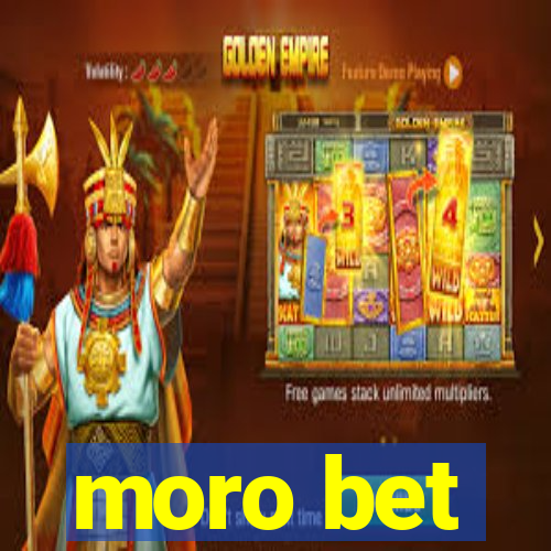 moro bet