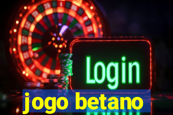 jogo betano