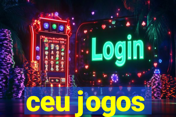 ceu jogos