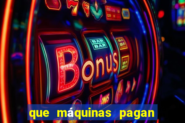 que máquinas pagan más en el casino online