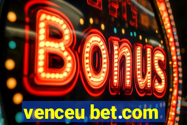 venceu bet.com