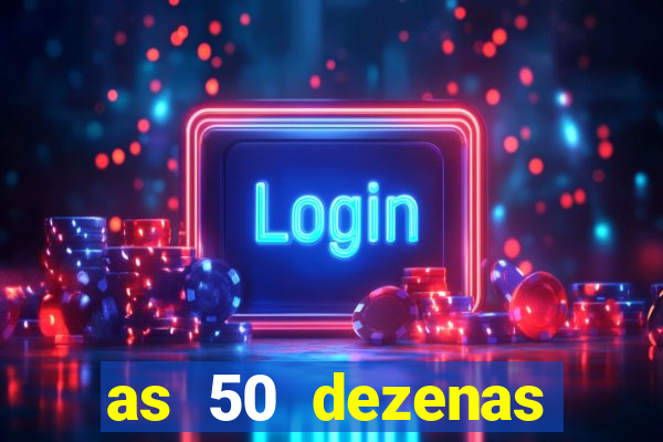 as 50 dezenas melhores de 20 pontos