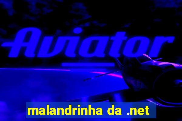 malandrinha da .net