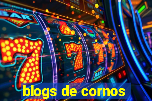 blogs de cornos