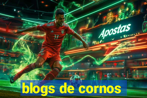 blogs de cornos