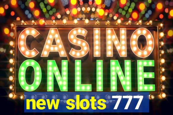 new slots 777