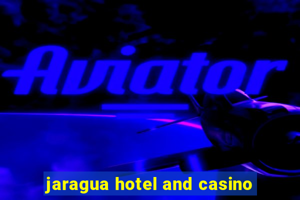 jaragua hotel and casino