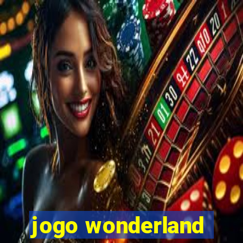 jogo wonderland