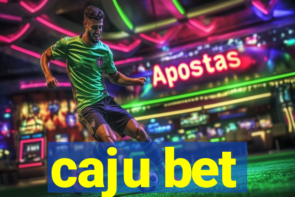 caju bet