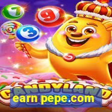 earn pepe.com