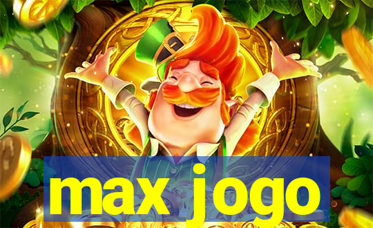 max jogo