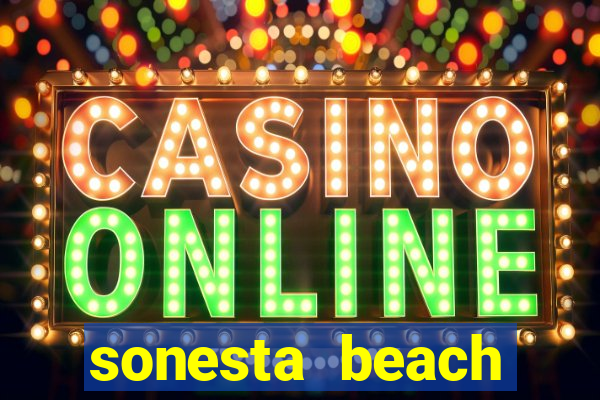 sonesta beach resort and casino