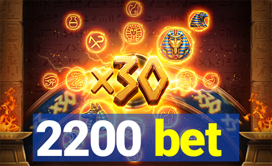 2200 bet