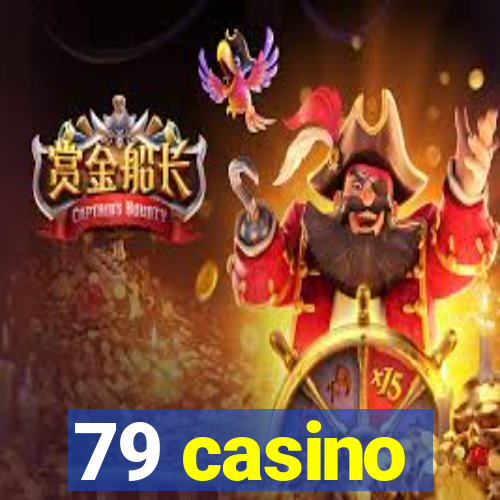 79 casino