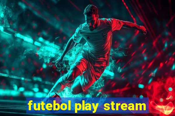 futebol play stream