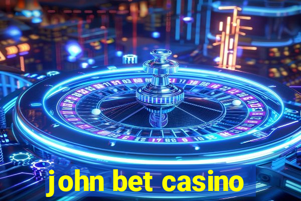 john bet casino