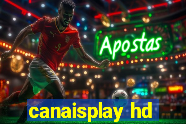 canaisplay hd