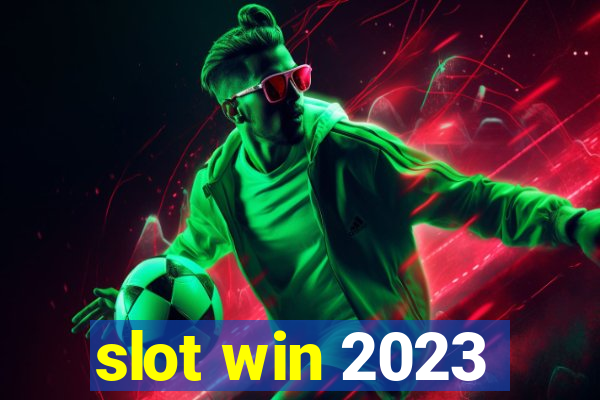 slot win 2023