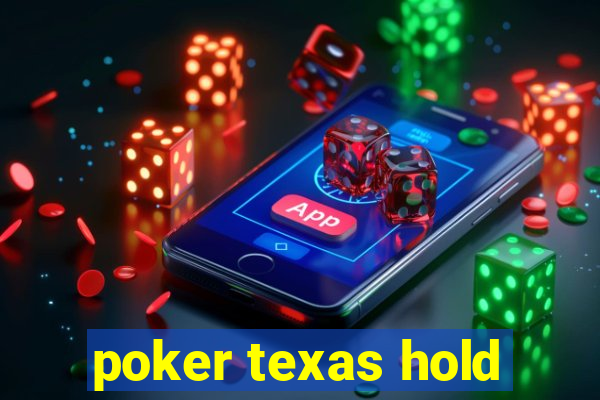 poker texas hold