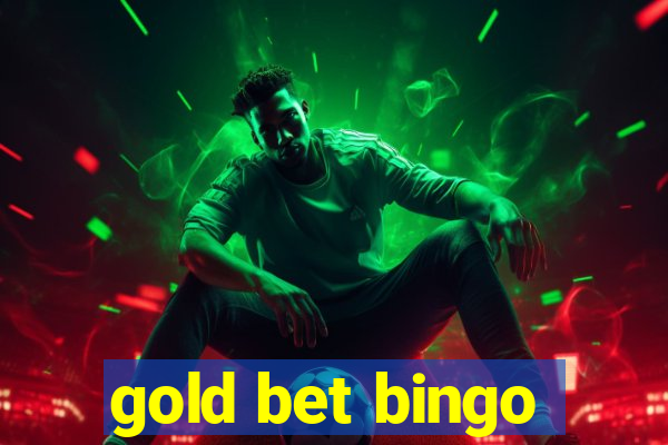 gold bet bingo