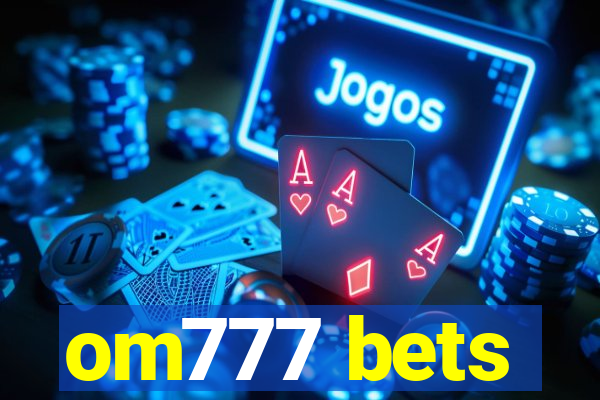 om777 bets