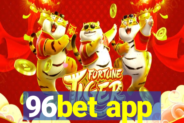 96bet app