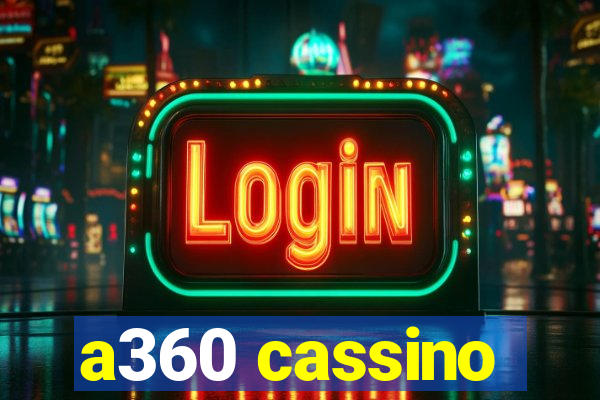 a360 cassino