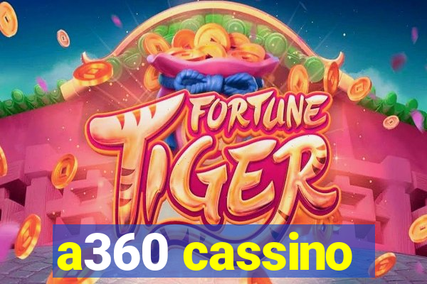 a360 cassino