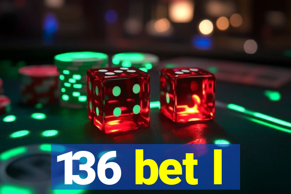 136 bet l