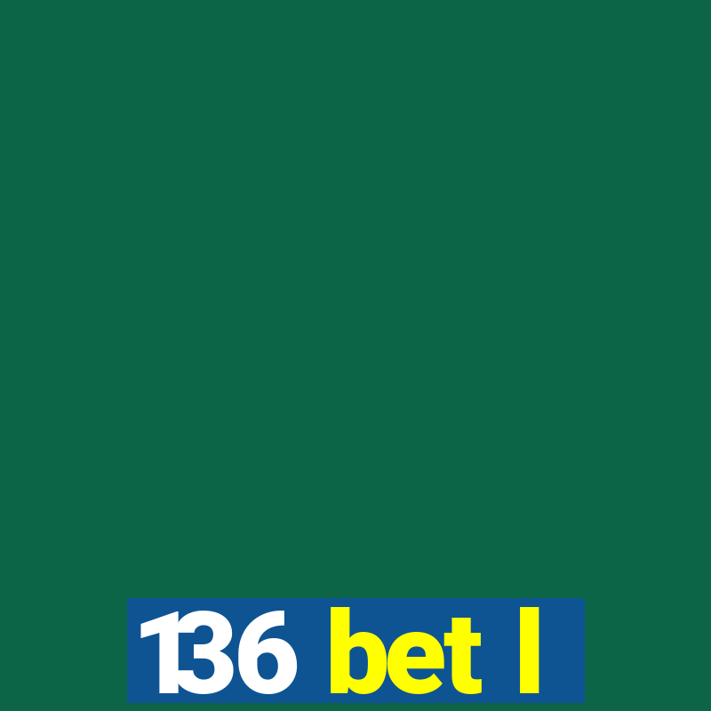 136 bet l