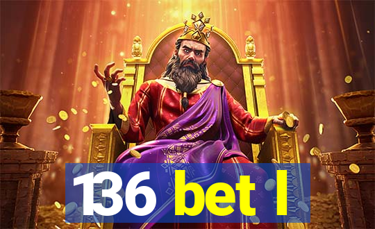 136 bet l