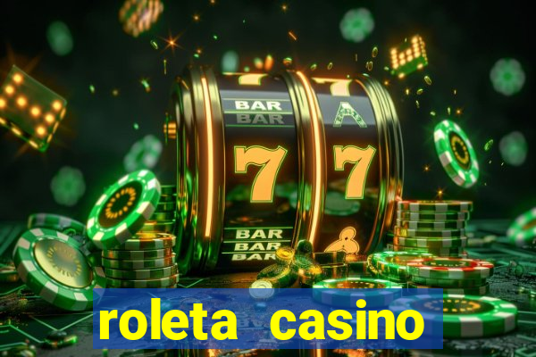 roleta casino online gratis