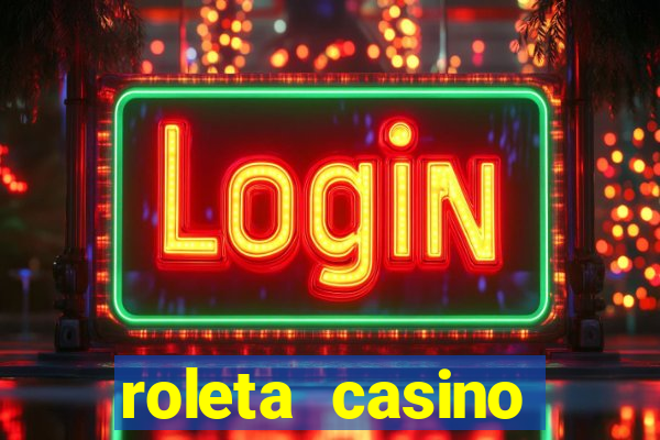 roleta casino online gratis