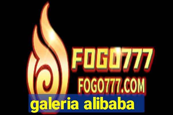 galeria alibaba