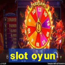 slot oyun