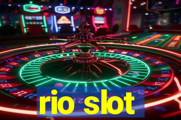 rio slot