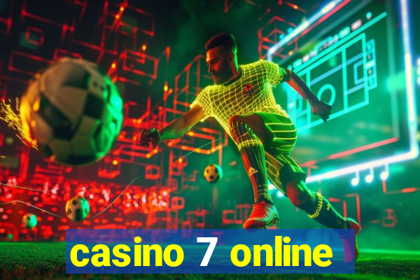 casino 7 online