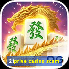 21prive casino scam