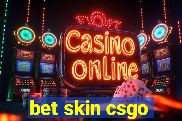 bet skin csgo